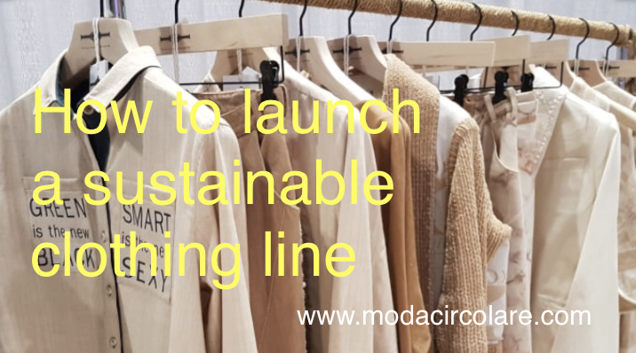 how to launch a sustainable clothing line